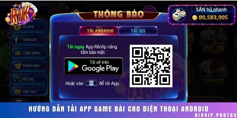 Cụ thể các bước tải ứng dụng cổng game bài về điện thoại hệ điều hành Android