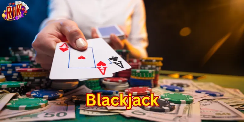 Blackjack và những điều cần lưu ý