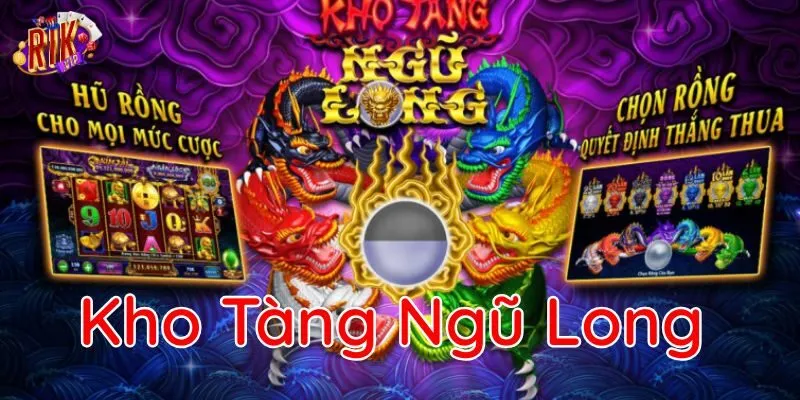 Chinh phục nổ hũ Kho Tàng Ngũ Long